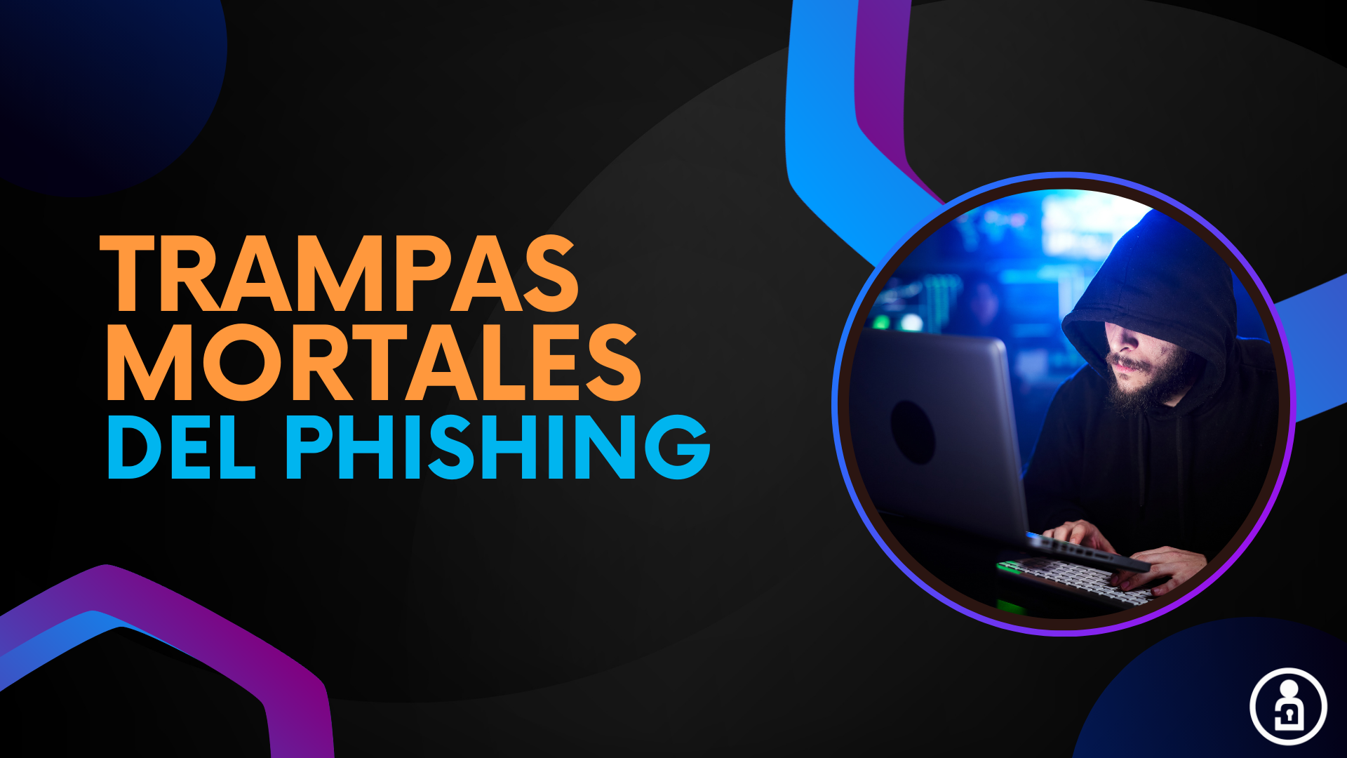 Trampas mortales del Phishing