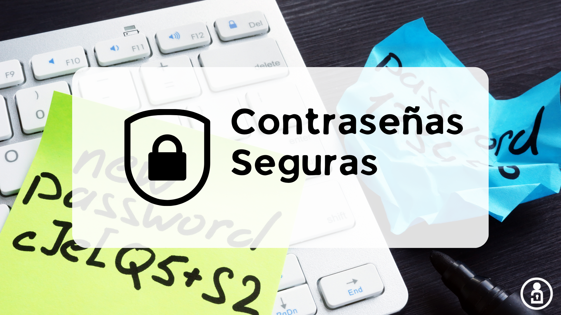 Contraseñas Seguras